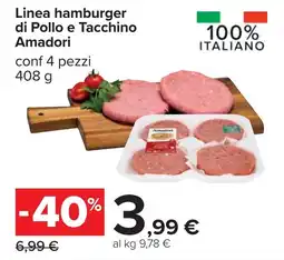 Carrefour Linea hamburger di Pollo e Tacchino Amadori conf 4 pezzi offerta
