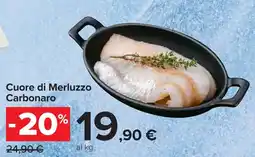 Carrefour Cuore di Merluzzo Carbonaro offerta