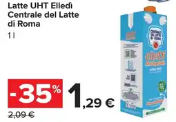 Carrefour Latte UHT Elledì Centrale del Latte di Roma offerta