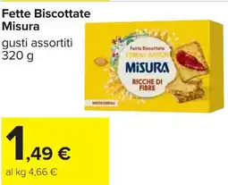 Carrefour Fette Biscottate Misura offerta