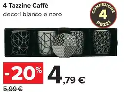 Carrefour 4 Tazzine Caffè offerta