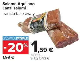 Carrefour Salame Aquilano Lanzi salumi offerta