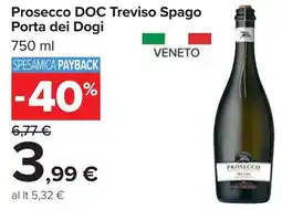 Carrefour Prosecco DOC Treviso Spago Porta dei Dogi offerta