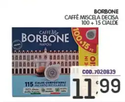Eurocash Borbone caffè miscela decisa 100+15 cialde offerta