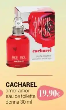 Tigotà CACHAREL amor amor eau de toilette offerta