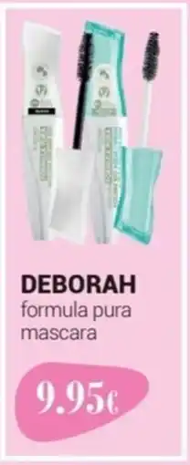 Tigotà DEBORAH formula pura mascara offerta