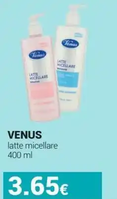 Tigotà VENUS latte micellare offerta