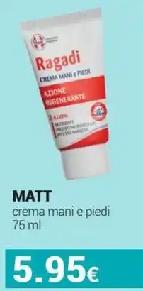 Tigotà MATT crema mani e piedi offerta