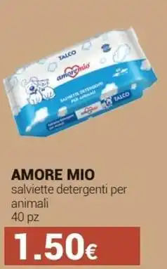 Tigotà AMORE MIO salviette detergenti per animali offerta