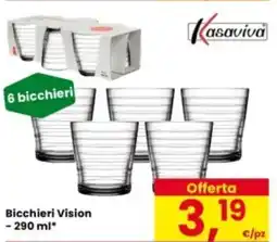 Eurospar Kasaviva Bicchieri Vision offerta