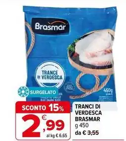 Iperal Tranci di verdesca BRASMAR offerta