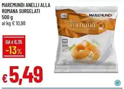 Galassia Maremundi anelli alla romana surgelati offerta