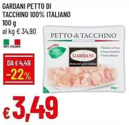Galassia Gardani petto di tacchino 100% italiano offerta