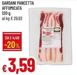 Galassia Gardani pancetta affumicata offerta