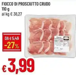 Galassia Fiocco di prosciutto crudo offerta