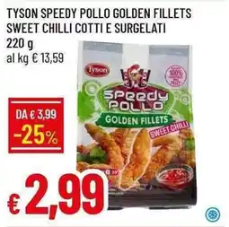 Galassia Tyson speedy pollo golden fillets sweet chilli cotti e surgelati offerta