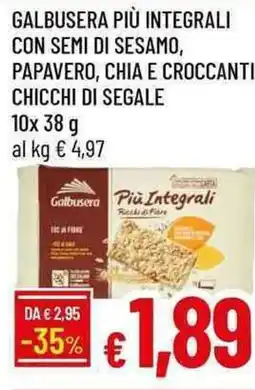 Galassia Galbusera più integrali con semi di sesamo, papavero, chia e croccanti chicchi di segale offerta