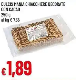 Galassia Dulcis mania chiacchiere decorate con cacao offerta