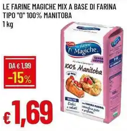 Galassia Le farine magiche mix a base di farina tipo "o" 100% manitoba offerta