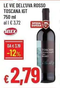 Galassia Le vie dell'uva rosso toscana IGT offerta