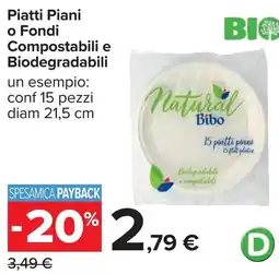 Carrefour Piatti Piani o Fondi Compostabili e Biodegradabili offerta