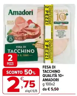 Iperal Fesa di tacchino qualità 10+ AMADORI offerta