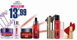 Splendidi e Splendenti Linea REVITALIFT offerta