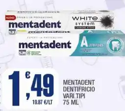 Splendidi e Splendenti Mentadent dentifricio offerta