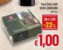 Famila TALEGGIO DOP VERO ARRIGONI offerta