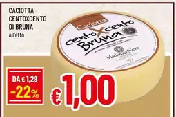 Famila CACIOTTA CENTOXCENTO DI BRUNA offerta