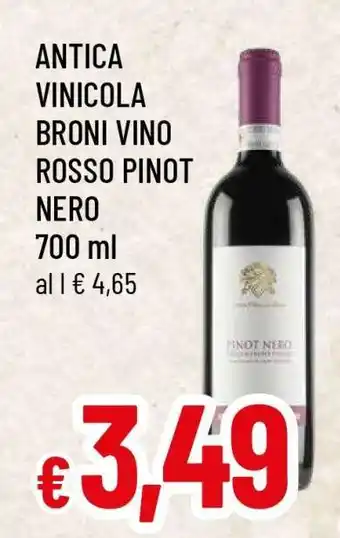 Famila ANTICA VINICOLA BRONI VINO ROSSO PINOT NERO offerta