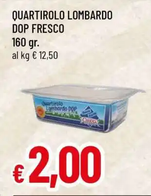 Famila QUARTIROLO LOMBARDO DOP FRESCO offerta