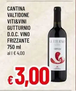 Famila CANTINA VALTIDONE VITI&VINI GUTTURNIO D.O.C. VINO FRIZZANTE offerta