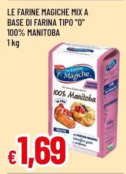Famila LE FARINE MAGICHE MIX A BASE DI FARINA TIPO 0 100% MANITOBA offerta