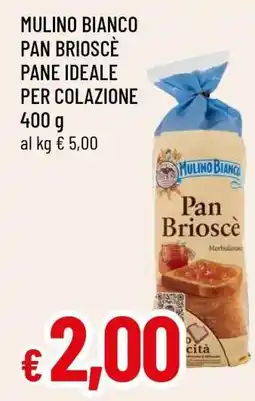 Famila MULINO BIANCO Pan Brioscè offerta