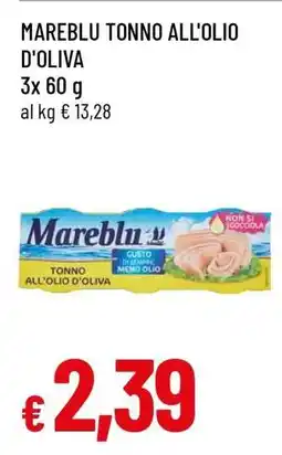 Famila MAREBLU TONNO ALL’OLIO D’OLIVA offerta