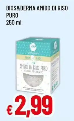 Famila BIOS&DERMA AMIDO DI RISO PURO offerta