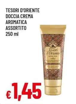 Famila TESORI D'ORIENTE DOCCIA CREMA AROMATICA ASSORTITO offerta