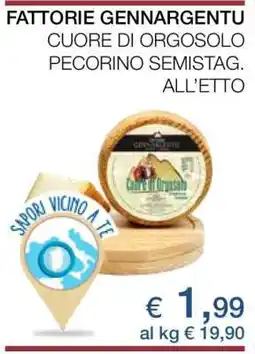 Coop FATTORIE GENNARGENTU CUORE DI ORGOSOLO PECORINO SEMISTAG offerta