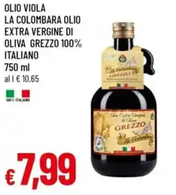 Famila Olio viola la colombara olio extra vergine di oliva grezzo 100% italiano offerta