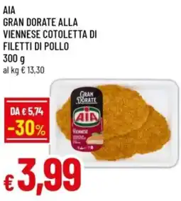 Famila Aia gran dorate alla viennese cotoletta di filetti di pollo offerta