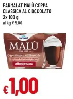 Famila Parmalat malù coppa classica al cioccolato offerta