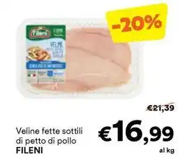 Unes Veline fette sottili di petto di pollo FILENI offerta