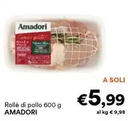 Unes Rollè di pollo AMADORI offerta