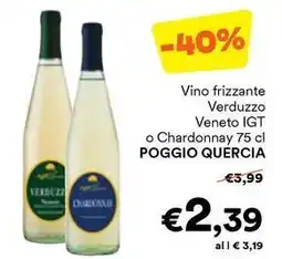 Unes Vino frizzante Verduzzo Veneto IGT o Chardonnay POGGIO QUERCIA offerta