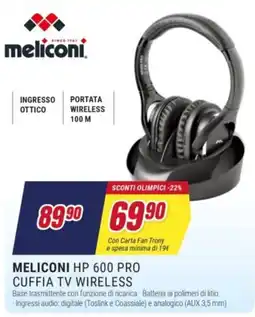 Trony MELICONI HP 600 PRO CUFFIA TV WIRELESS offerta