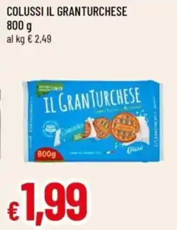 Famila Colussi il granturchese offerta