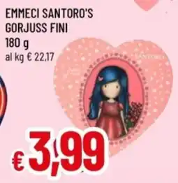 Famila Emmeci santoro's gorjuss fini offerta