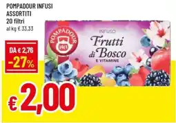 Famila Pompadour infusi 20 filtri offerta