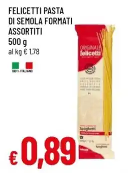 Famila Felicetti pasta di semola formati offerta